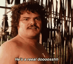 hes-a-real-douche-nacho-libre